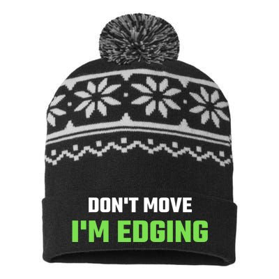 DonT Move IM Edging Sarcastic Saying USA-Made Snowflake Beanie