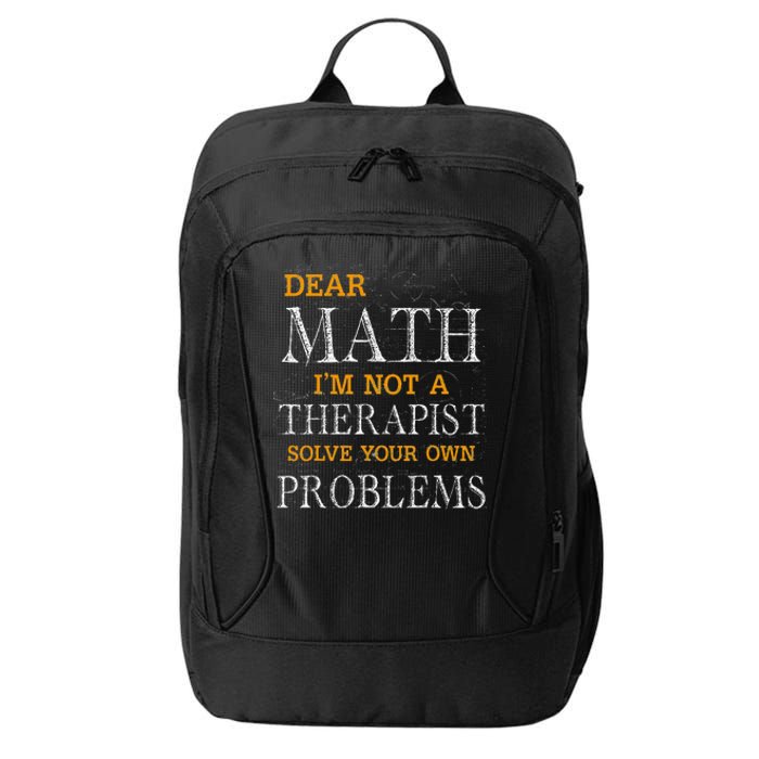 Dear Math Im Not A Therapist Solve Your Own Problems Funny City Backpack