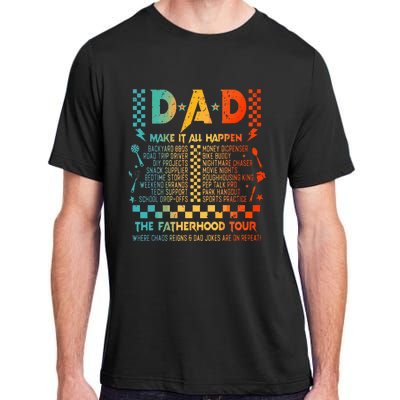 Dad Makes It All Happen Fatherhood Adult ChromaSoft Performance T-Shirt