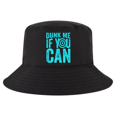 Dunk Me If You Can Funny Dunk Tank Cool Comfort Performance Bucket Hat