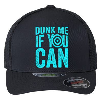 Dunk Me If You Can Funny Dunk Tank Flexfit Unipanel Trucker Cap