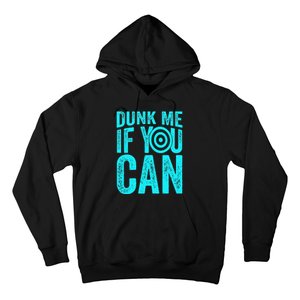 Dunk Me If You Can Funny Dunk Tank Hoodie