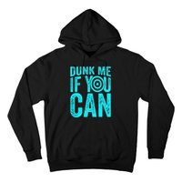 Dunk Me If You Can Funny Dunk Tank Hoodie