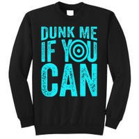 Dunk Me If You Can Funny Dunk Tank Sweatshirt