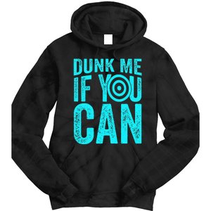 Dunk Me If You Can Funny Dunk Tank Tie Dye Hoodie