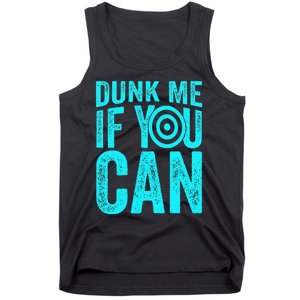 Dunk Me If You Can Funny Dunk Tank Tank Top