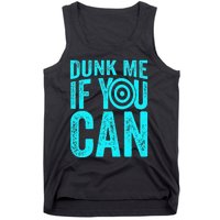 Dunk Me If You Can Funny Dunk Tank Tank Top