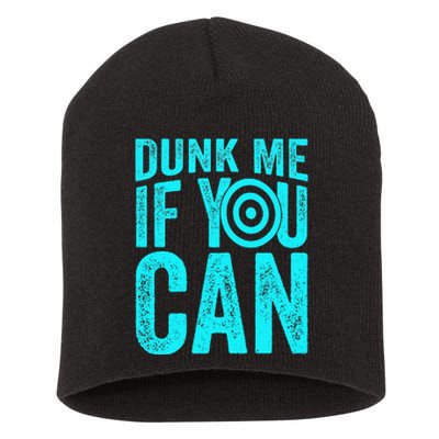 Dunk Me If You Can Funny Dunk Tank Short Acrylic Beanie