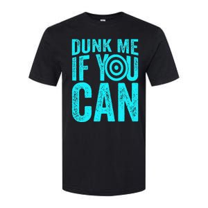 Dunk Me If You Can Funny Dunk Tank Softstyle CVC T-Shirt