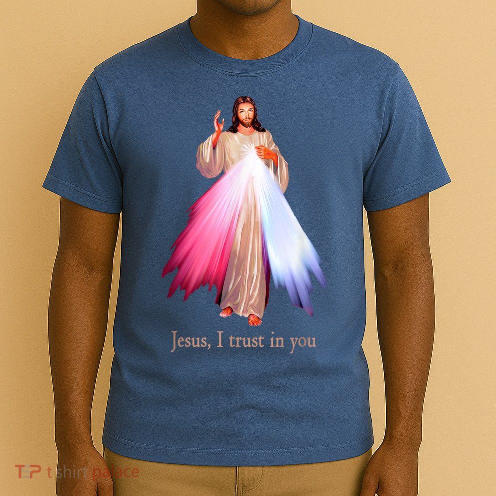 Divine Mercy Jesus I Trust In You T-Shirt