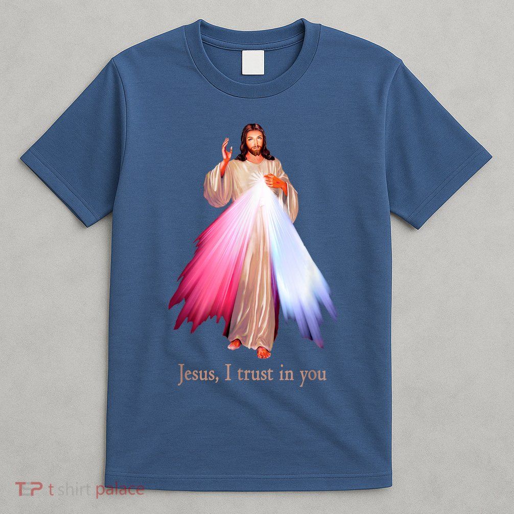Divine Mercy Jesus I Trust In You T-Shirt