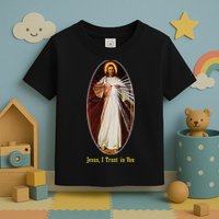 Divine Mercy Jesus I Trust In You (2) Toddler T-Shirt
