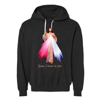 Divine Mercy Jesus I Trust In You Garment-Dyed Fleece Hoodie