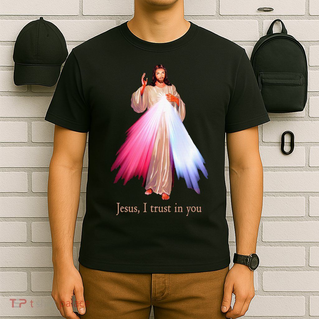 Divine Mercy Jesus I Trust In You T-Shirt