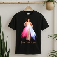 Divine Mercy Jesus I Trust In You T-Shirt