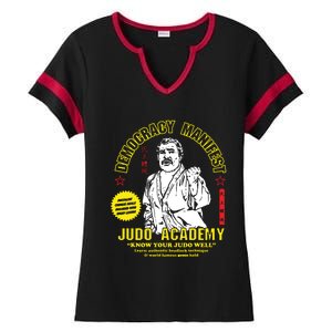 Democracy Manifest Judo Academy Funny Democracy Manifest Ladies Halftime Notch Neck Tee