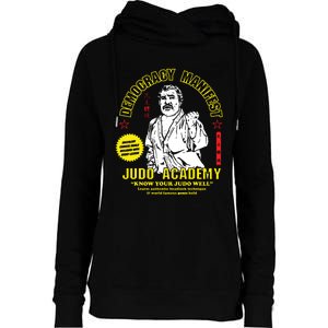 Democracy Manifest Judo Academy Funny Democracy Manifest Womens Funnel Neck Pullover Hood