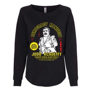 Democracy Manifest Judo Academy Funny Democracy Manifest Womens California Wash Sweatshirt