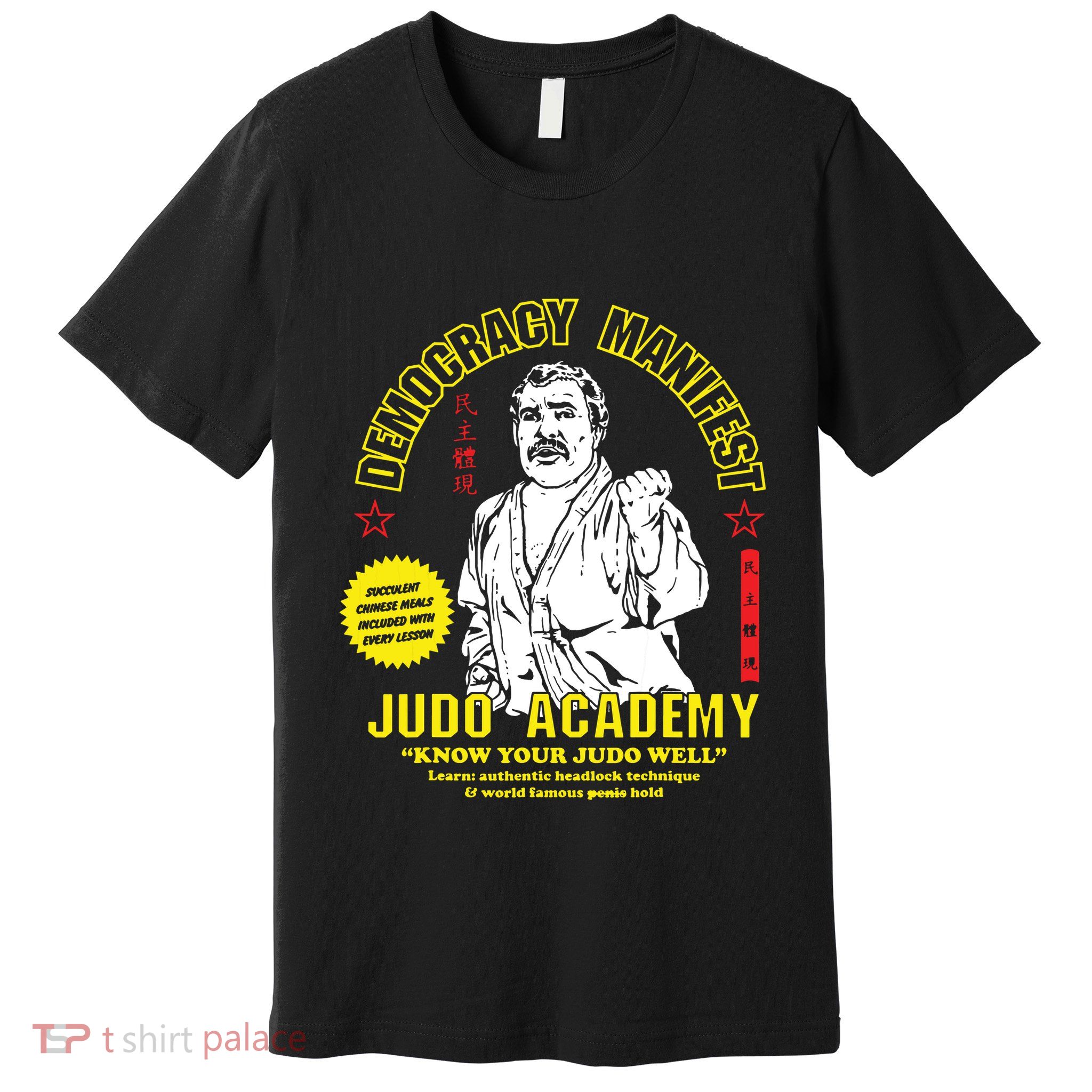 Democracy Manifest Judo Academy Funny Democracy Manifest Premium T-Shirt