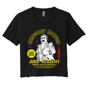 Democracy Manifest Judo Academy Funny Democracy Manifest Women's Crop Top Tee