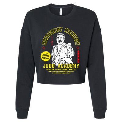 Democracy Manifest Judo Academy Funny Democracy Manifest Cropped Pullover Crew