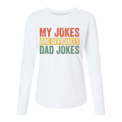 Dad My Jokes Are Officially Dad Jokes Humor Fathers Day Womens Cotton Relaxed Long Sleeve T-Shirt