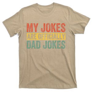 Dad My Jokes Are Officially Dad Jokes Humor Fathers Day T-Shirt