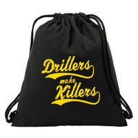 Drillers Make Killers Bjj Mma Jiu Jitsu Grappling Drawstring Bag