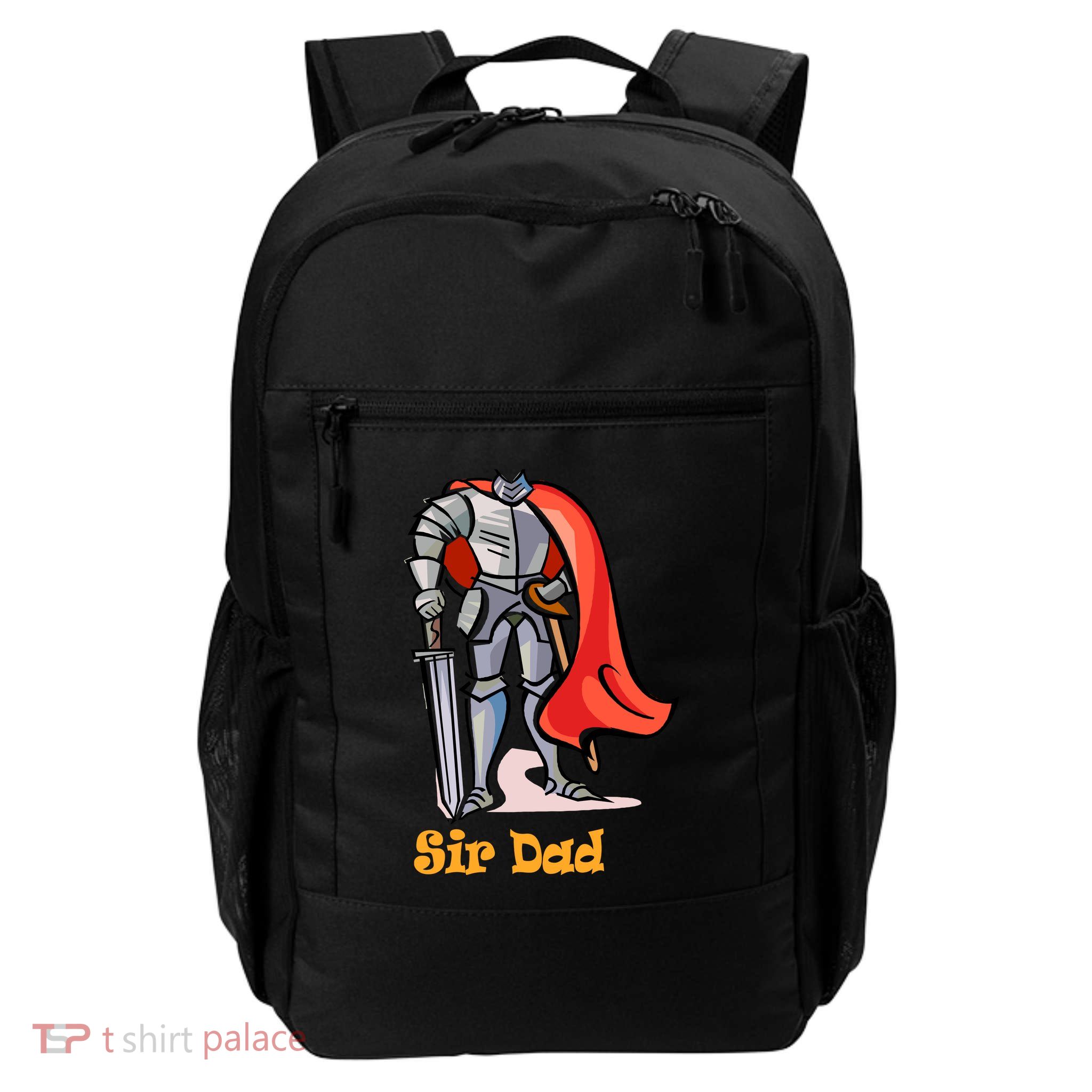 Dad My Knight And King FatherS Day Gift Family Protector Daily Commute Backpack