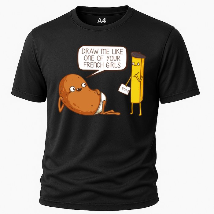 Draw Me Like One Of Your French Girls Fries Potato Funny Cooling Performance Crew T-Shirt