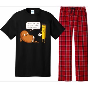 Draw Me Like One Of Your French Girls Fries Potato Funny Pajama Set