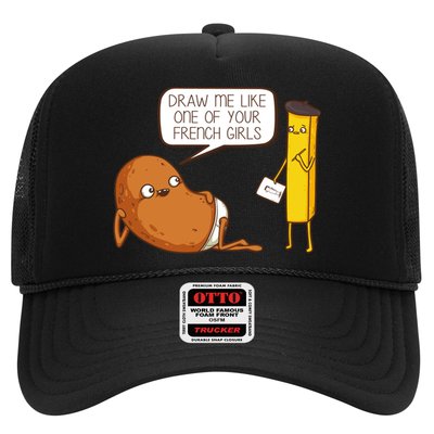 Draw Me Like One Of Your French Girls Fries Potato Funny Trucker Hat