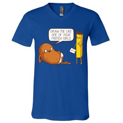 Draw Me Like One Of Your French Girls Fries Potato Funny V-Neck T-Shirt