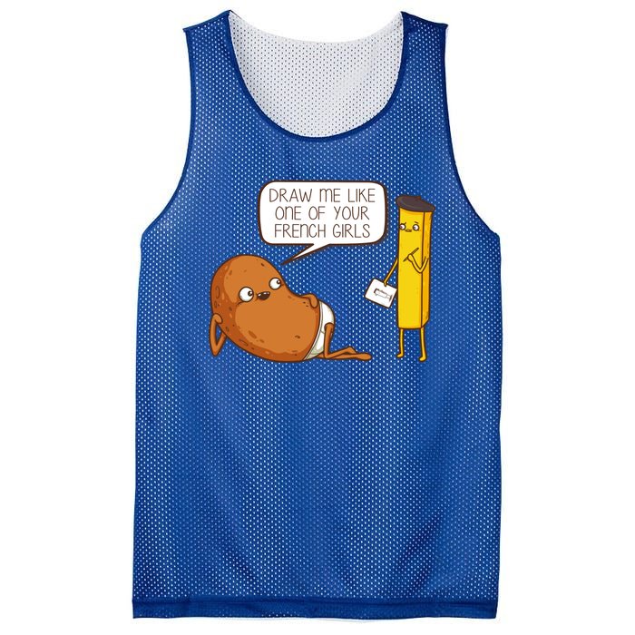 Draw Me Like One Of Your French Girls Fries Potato Funny Mesh Reversible Basketball Jersey Tank