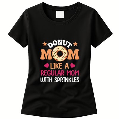 Donut Mom Like A Regular Wwith Spprinkles Doughnut Mother's Day Gift Womens T-Shirt