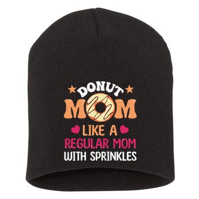 Donut Mom Like A Regular Wwith Spprinkles Doughnut Mother's Day Gift Short Acrylic Beanie