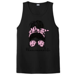 Dance Mama Life Dance Mom Of A Dancing Mother Gift PosiCharge Competitor Tank