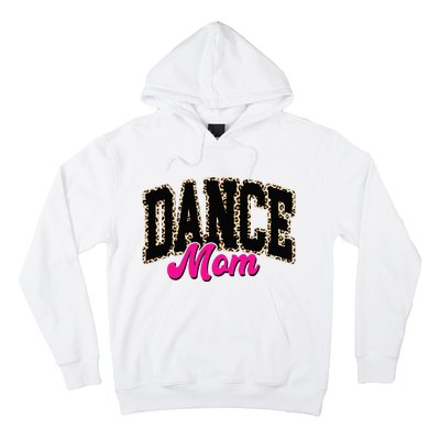 Dance Mom Leopard Dancing Mom Life Dancer Hoodie