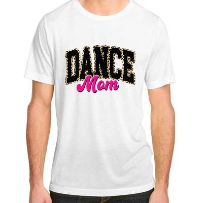 Dance Mom Leopard Dancing Mom Life Dancer Adult ChromaSoft Performance T-Shirt