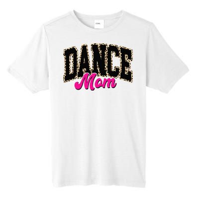 Dance Mom Leopard Dancing Mom Life Dancer Tall Fusion ChromaSoft Performance T-Shirt