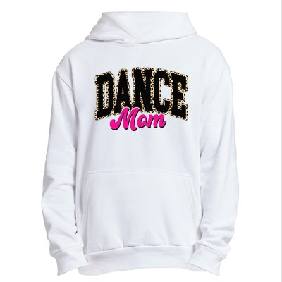 Dance Mom Leopard Dancing Mom Life Dancer Urban Pullover Hoodie