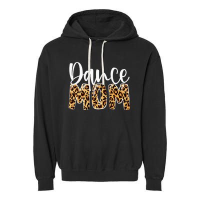 Dance Mom Leopard Funny Dance Mom Mother's Day Garment-Dyed Fleece Hoodie