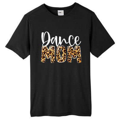 Dance Mom Leopard Funny Dance Mom Mother's Day Tall Fusion ChromaSoft Performance T-Shirt