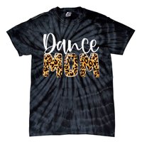 Dance Mom Leopard Funny Dance Mom Mother's Day Tie-Dye T-Shirt