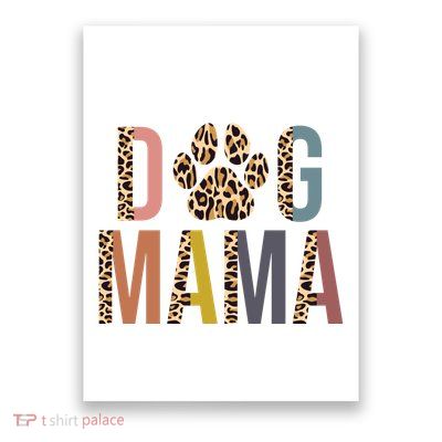 Dog Mama Leopard Paw Print Poster