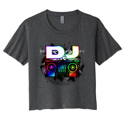 Dj Music Lover Music Player Sound Cool Funny Gift Women's Crop Top Tee