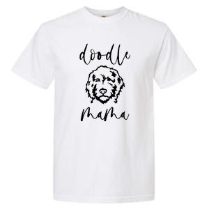 Doodle Mama Labradoodle Golden Doodle Dog Lover Mom Tee Sweatshirt Garment-Dyed Heavyweight T-Shirt