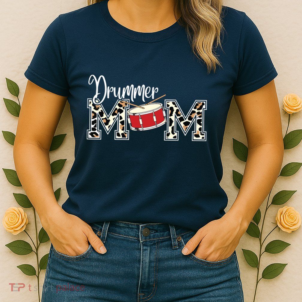 Drummer Mom Leopard Print Proud Drummer Mom Musical Womens T-Shirt