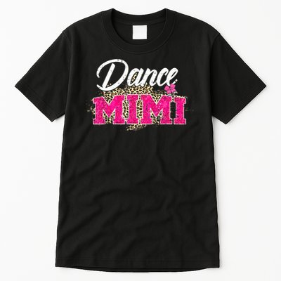 Dance Mimi Leopard Funny Dancing Mimi Mother's Day Tall T-Shirt