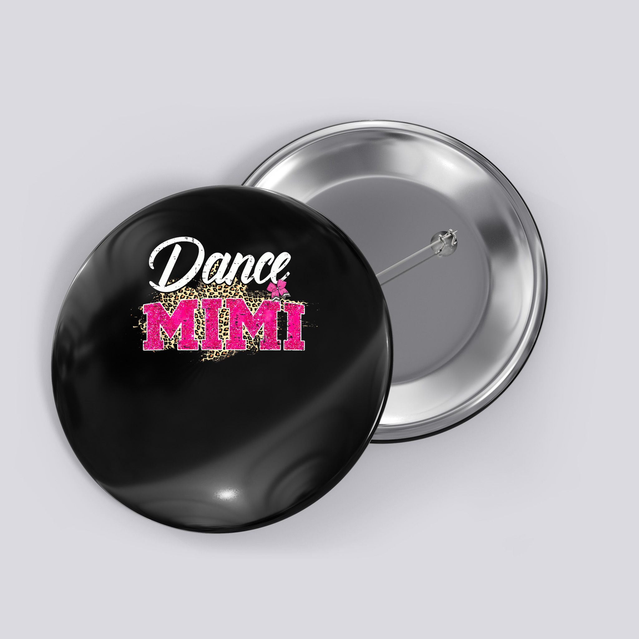 Dance Mimi Leopard Funny Dancing Mimi Mother's Day Button
